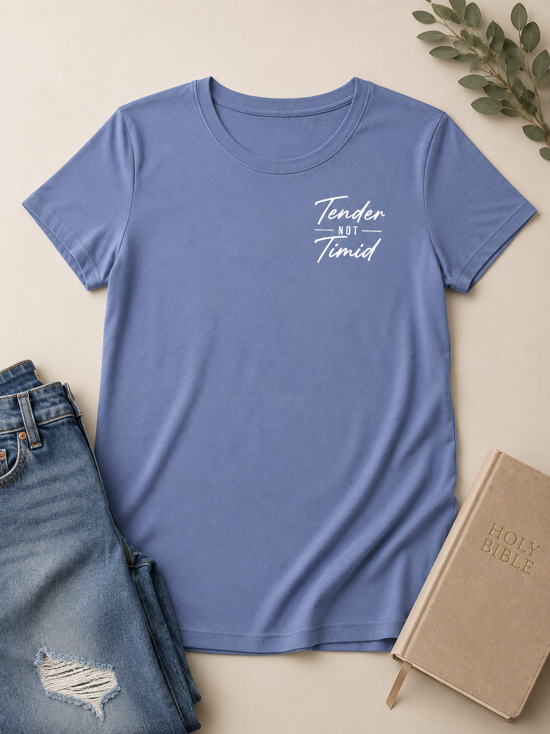 Tender Not Timid Women’s Tee – Dusty Blue