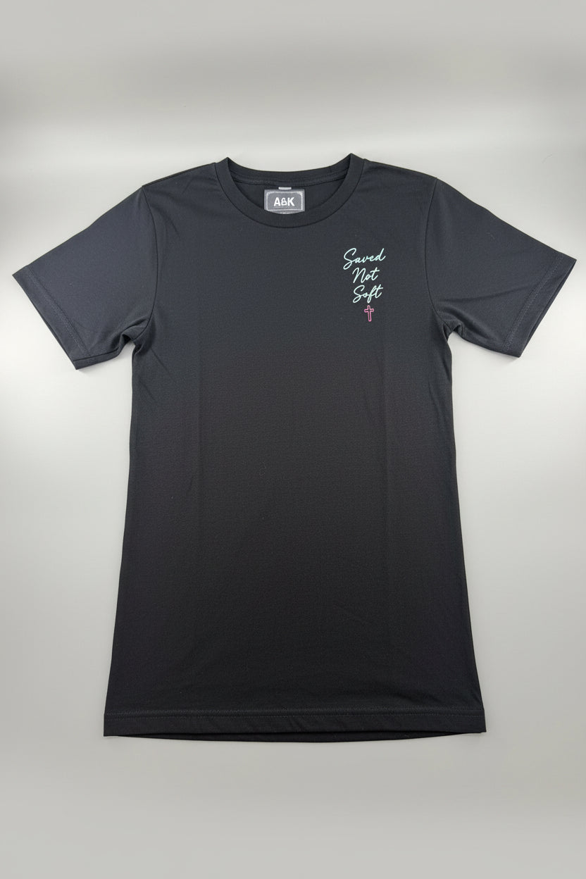 Saved Not Soft Women’s Black Faith T-Shirt | A&K Apparel